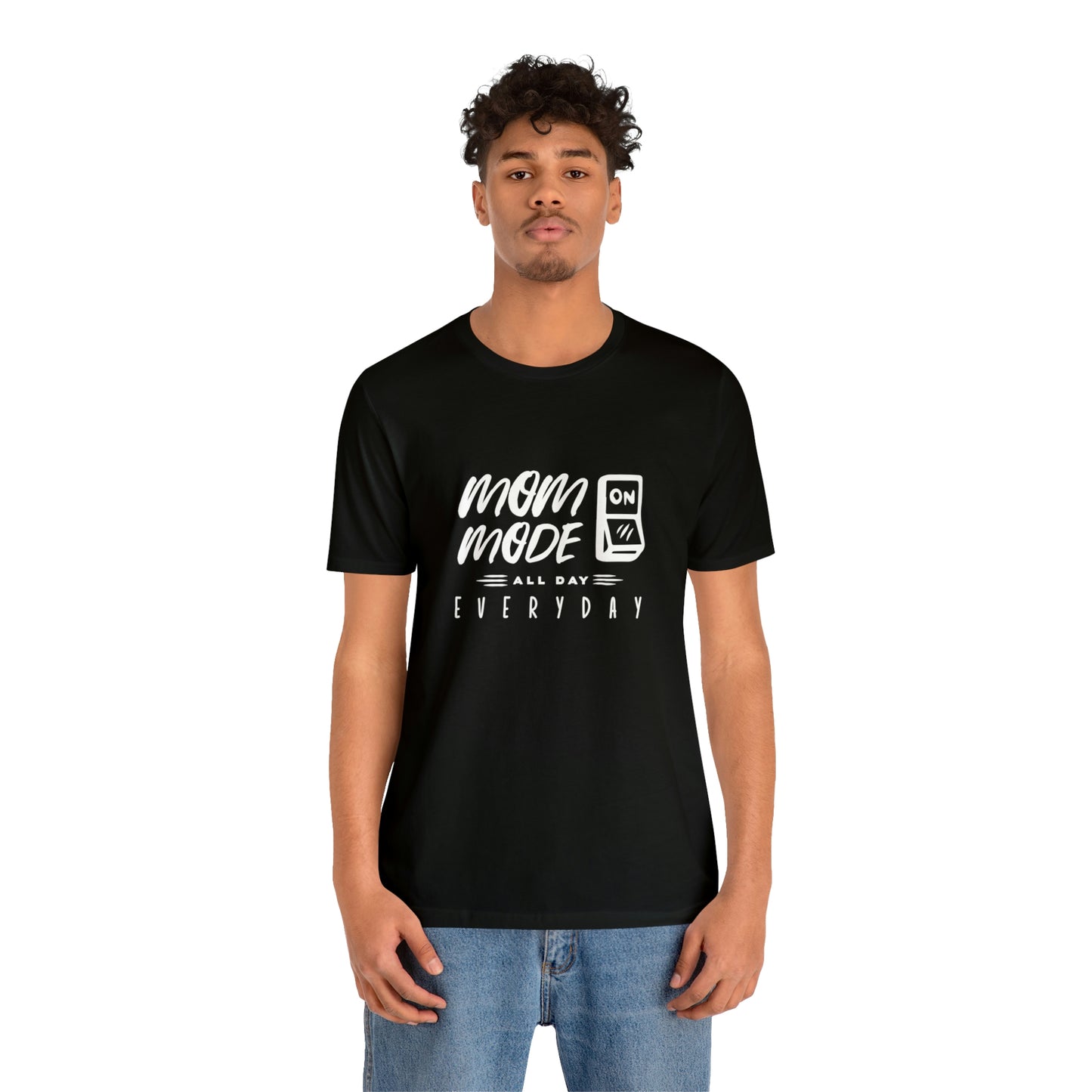 Mom Mode - Unisex Jersey Short Sleeve Tee