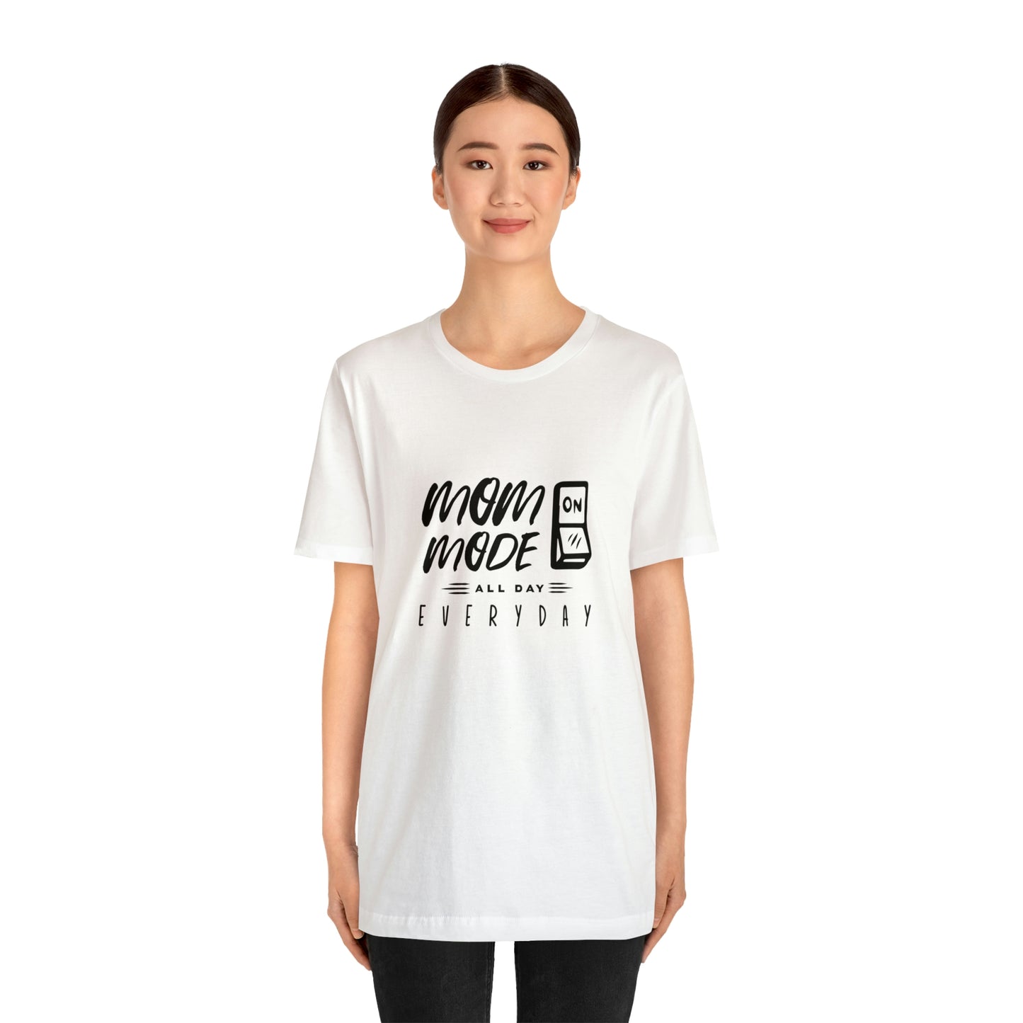 Mom Mode - Unisex Jersey Short Sleeve Tee