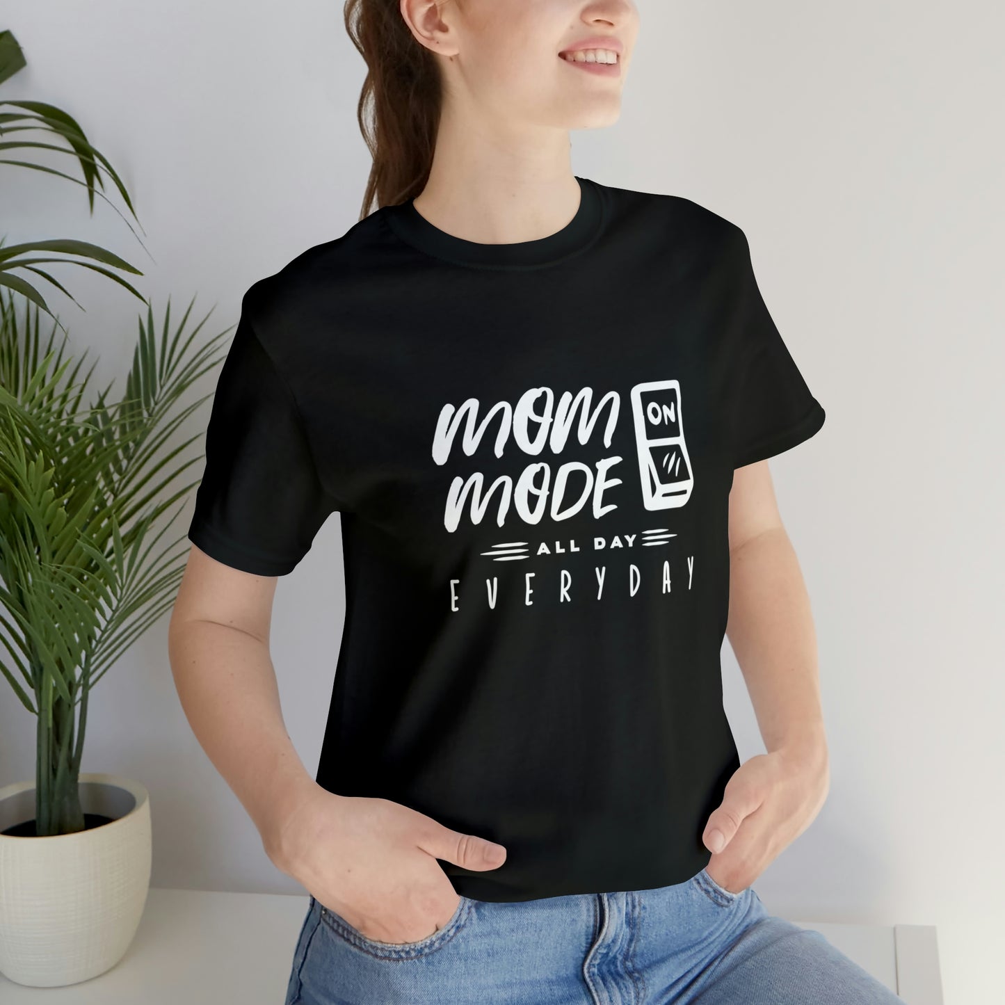 Mom Mode - Unisex Jersey Short Sleeve Tee