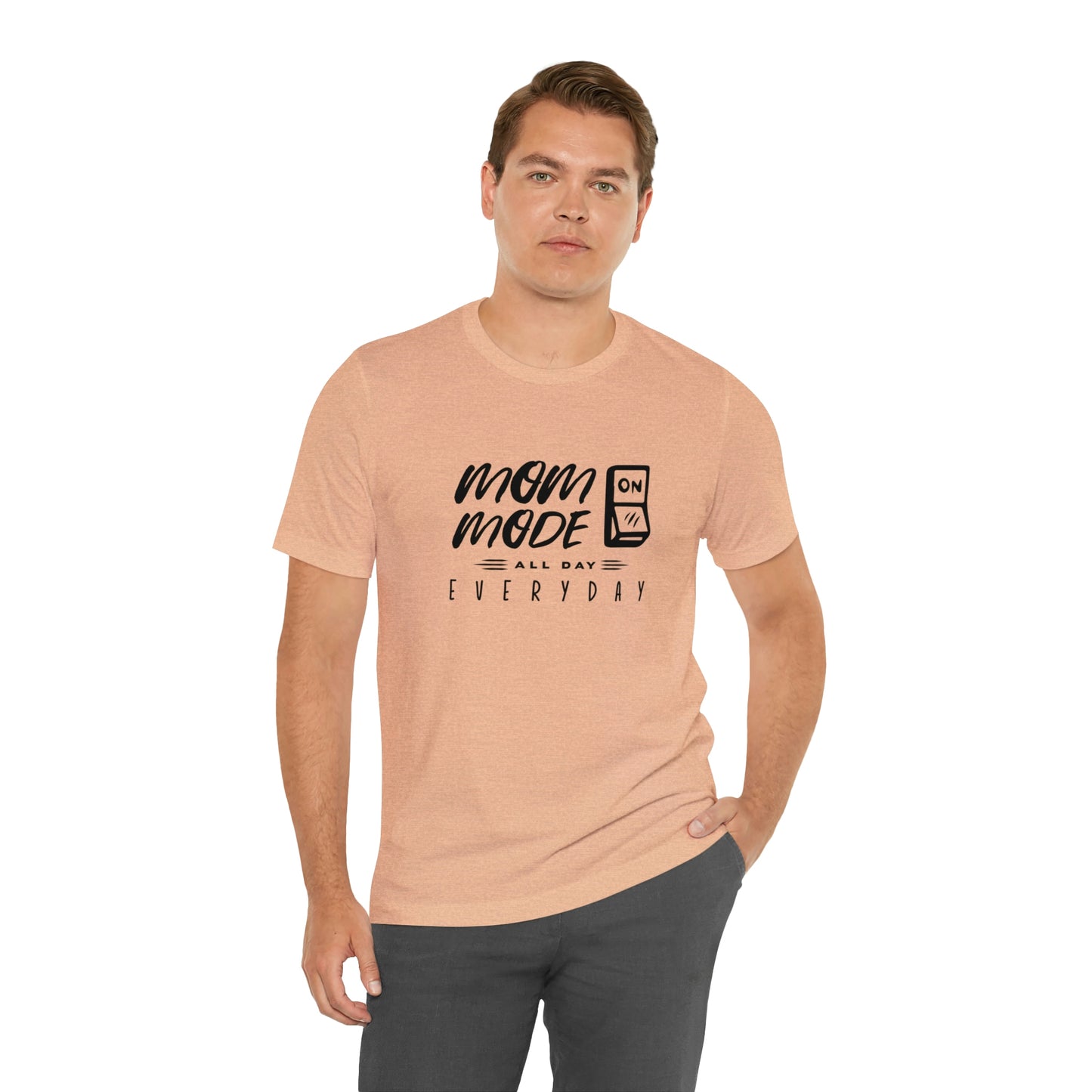 Mom Mode - Unisex Jersey Short Sleeve Tee