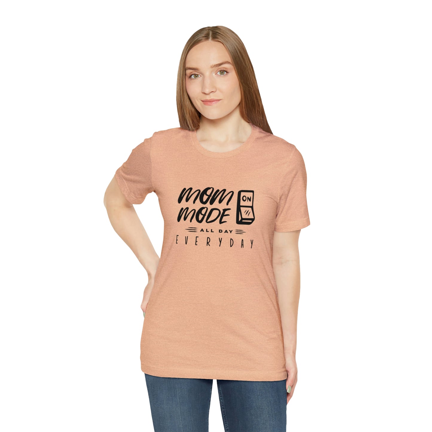 Mom Mode - Unisex Jersey Short Sleeve Tee