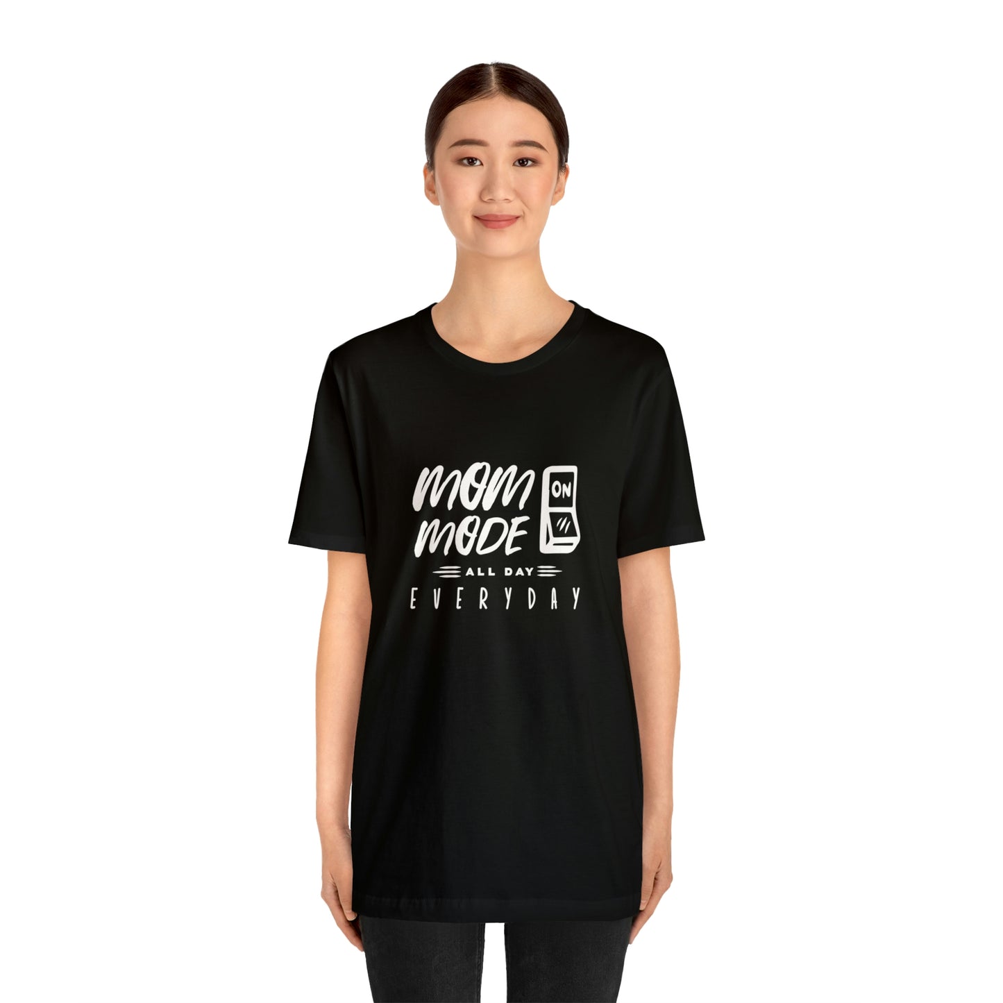 Mom Mode - Unisex Jersey Short Sleeve Tee